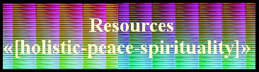  Resources
«[holistic-peace-spirituality]» 
